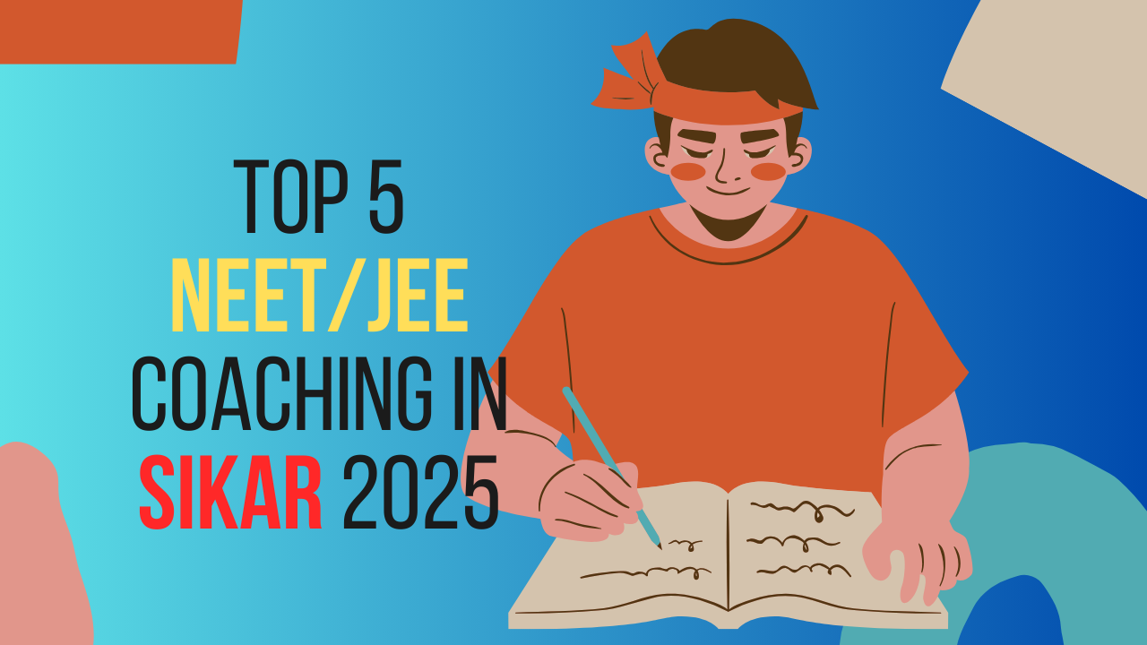 Top 5 NEET/JEE Coaching in Sikar 2026